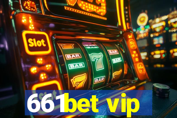 661bet vip